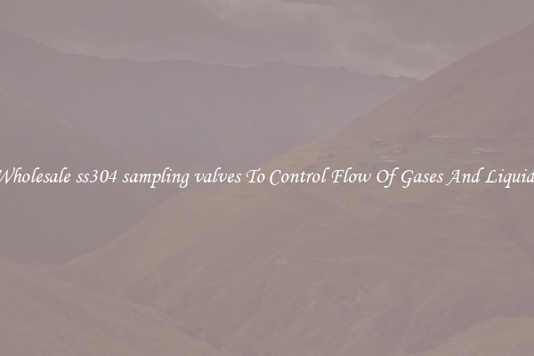 Wholesale ss304 sampling valves To Control Flow Of Gases And Liquids