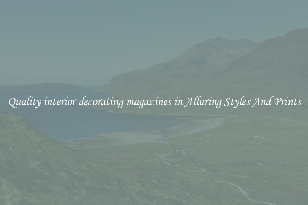Quality interior decorating magazines in Alluring Styles And Prints