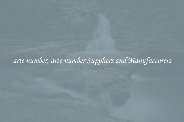arte number, arte number Suppliers and Manufacturers