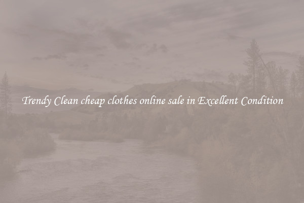 Trendy Clean cheap clothes online sale in Excellent Condition