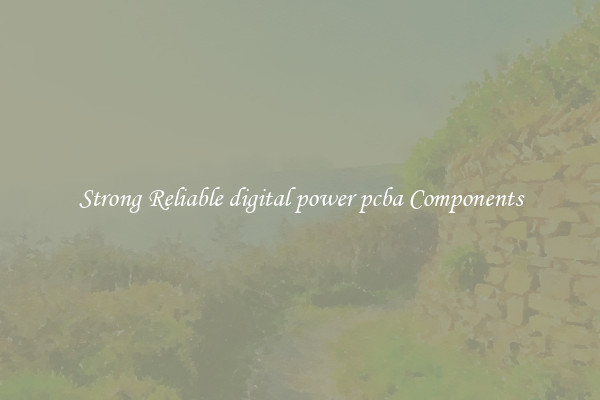 Strong Reliable digital power pcba Components