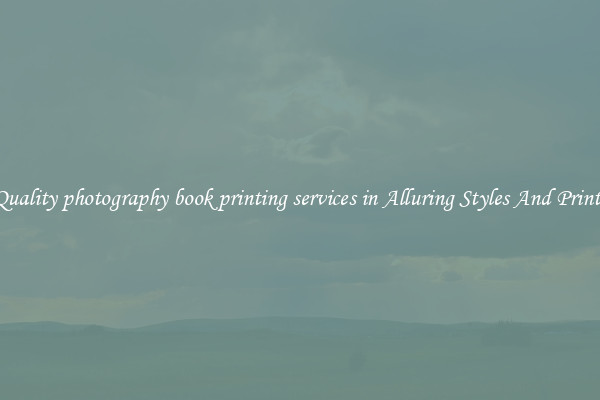 Quality photography book printing services in Alluring Styles And Prints
