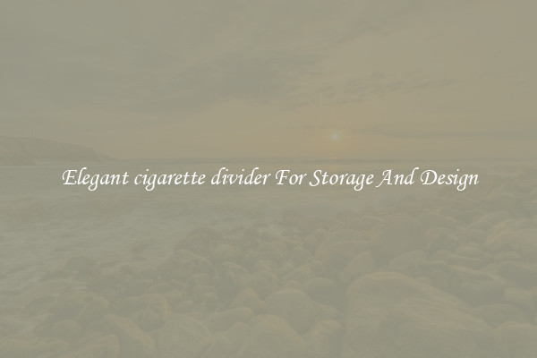 Elegant cigarette divider For Storage And Design