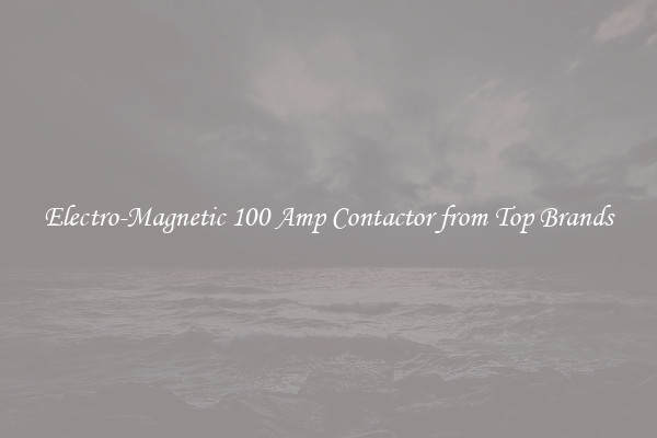Electro-Magnetic 100 Amp Contactor from Top Brands